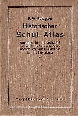 Buch: F. W. Putzgers Historischer Schul-Atlas, 1924, Sauerländer, Schweiz