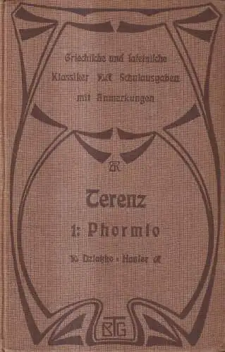 Buch: Ausgewählte Komödien des P. Terentius Afer, I. Phormio, 1898, Teubner