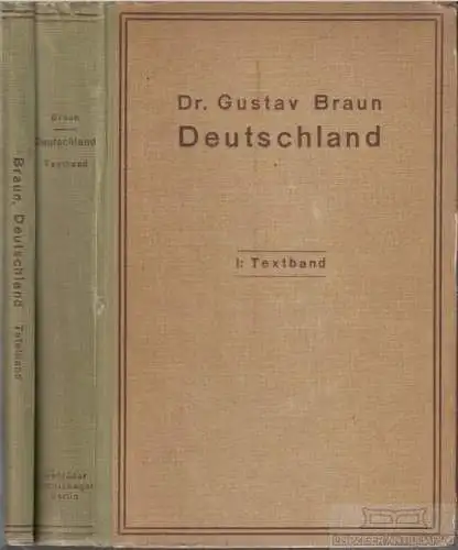 Buch: Deutschland, Braun, Gustav. 2 Bände, 1916, Verlag von Gebrüder Borntraeger