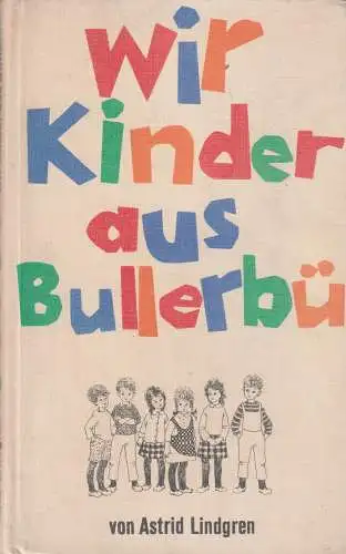 Buch: Wir Kinder aus Bullerbü, Lindgren, Astrid, 1965, Verlag Friedrich Oetinger