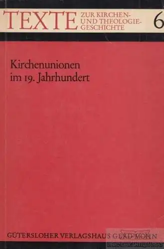 Buch: Kirchenunion im 19. Jahrhundert, Ruhbach, Gerhard u.a. 1968