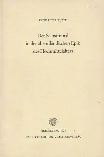 Buch: Der Selbstmord in der abendländischen Epik ..., Knapp, Fritz Peter, 1979