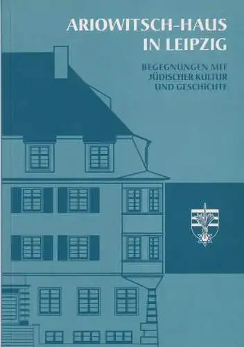 Ariowitsch-Haus in Leipzig, 2009, Begegnungen mit jüdischer Kultur & Geschichte