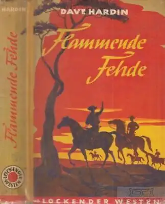 Buch: Fammende Fehde, Hardin, Dave. Lockender Westen, ca. 1950, AWA Verlag