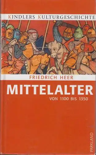 Buch: Mittelalter, Heer, Friedrich, 2004, Parkland Verlag, Köln, gebraucht