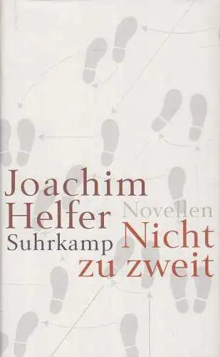Buch: Nicht zu zweit, Helfer, Joachim, 2005, Suhrkamp Verlag, gebraucht, gut
