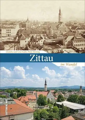 Buch: Zittau, Im Wandel, Kahl, Daniela, 2019, Sutton, gebraucht, sehr gut
