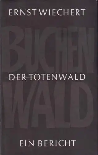 Buch: Der Totenwald, Wiechert, Ernst. 1977, Union Verlag, gebraucht, gut