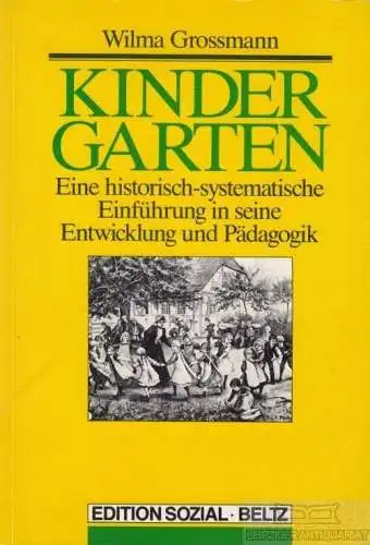 Buch: Kindergarten, Grossmann, Wilma. 1987, Beltz Verlag, gebraucht, gut