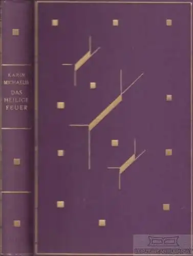 Buch: Das heilige Feuer, Michaelis, Karin. 1930, Carl Reissner Verlag