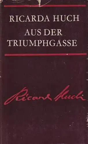 Buch: Aus der Triumphgasse, Huch, Ricarda. Ausgewählte Werke, 1977, Insel V 5423
