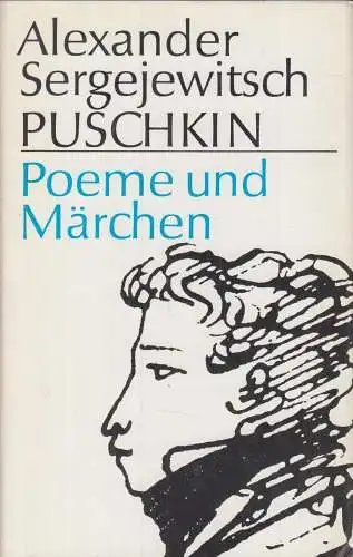 Buch: Poeme und Märchen, Puschkin, Alexander Sergejewitsch. 1985, Aufbau-Verlag