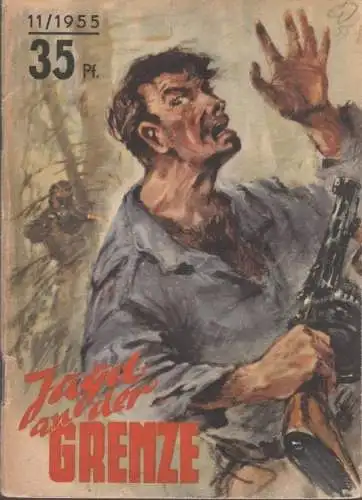 Buch: Jagd an der Grenze, Awdejenko, A. Kleine Jugendreihe 11, 1955, 2. Teil