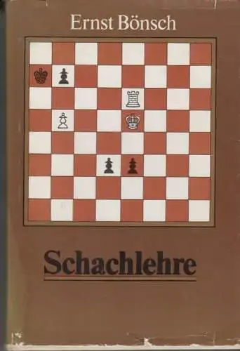 Buch: Schachlehre für Lehrende und Lernende, Bönsch, Ernst. 1989, Sportverlag