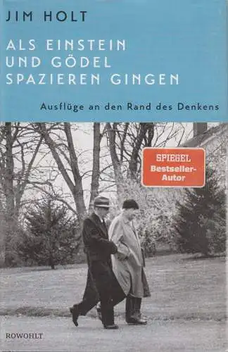 Buch: Als Einstein und Gödel spazieren gingen, Jim Holt, 2021, Rowohlt Verlag