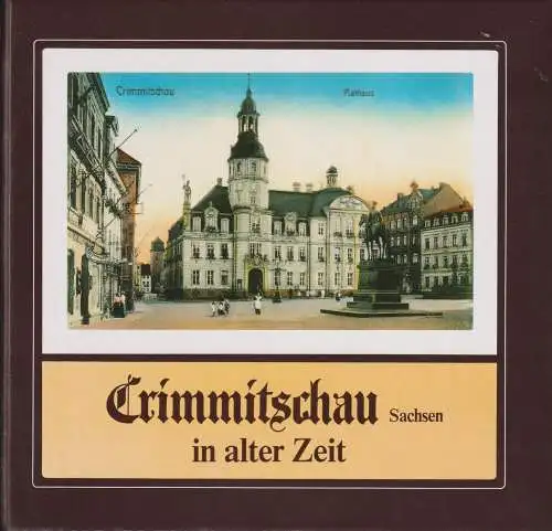 Buch: Crimmitschau, Sachsen: in alter Zeit, Kögler, Wolfgang, 1991, Geiger