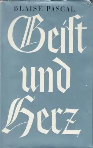 Buch: Geist und Herz, Pascal, Blaise. 1964, Union Verlag, gebraucht, gut