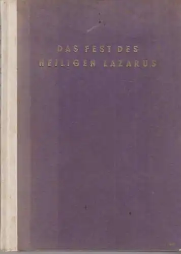 Buch: Das Fest des Heiligen Lazarus, Winkelmann, Edith, 1929/30, guter Zustand
