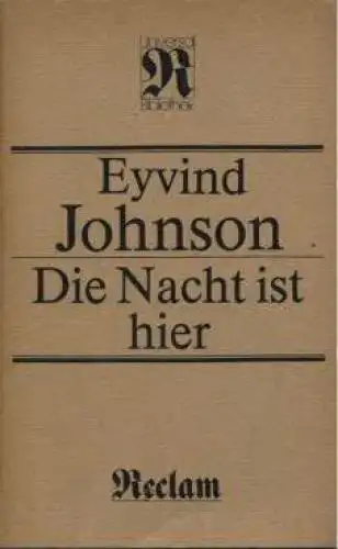 Buch: Die Nacht ist hier, Johnson, Eyvind. Reclams Universal-Bibliothek, 1985