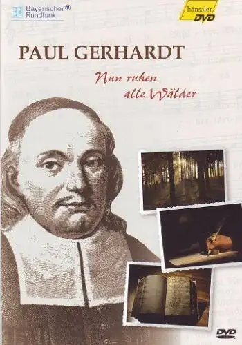 DVD: Paul Gerhardt - Nun ruhen alle Wälder, 2006, Hans-Sirks Lampe