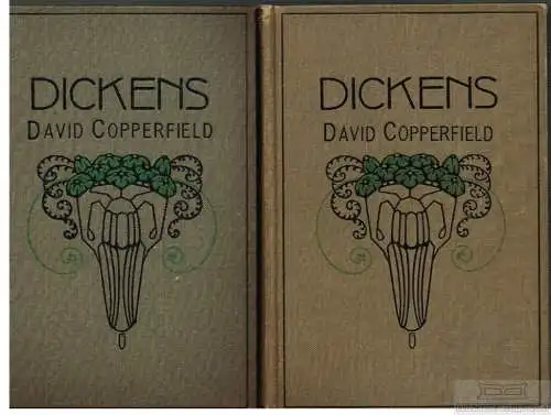 Buch: David Copperfield, was er erlebt und erfahren, von ihm selbst... Dickens