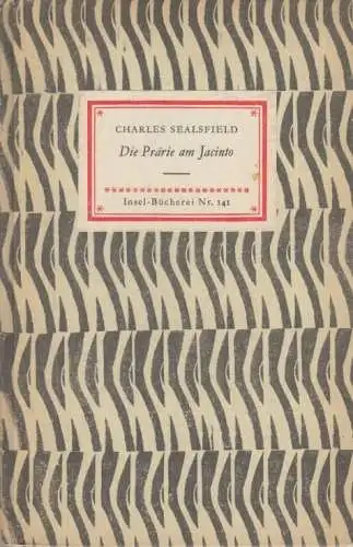 Insel-Bücherei 141, Die Prärie am Jacinto, Sealsfield, Charles. 1959