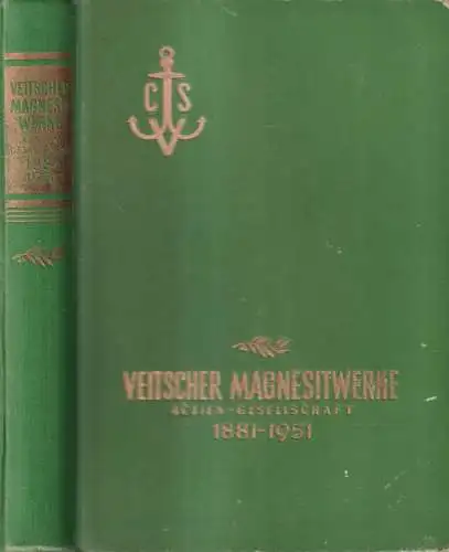 Buch: Veitscher Magnesitwerke Actien-Gesellschaft 1881-1951. Friedrich Walter