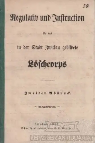 Buch: Regulativ und Instruction für das in der Stadt Zwickau gebildete... Streit