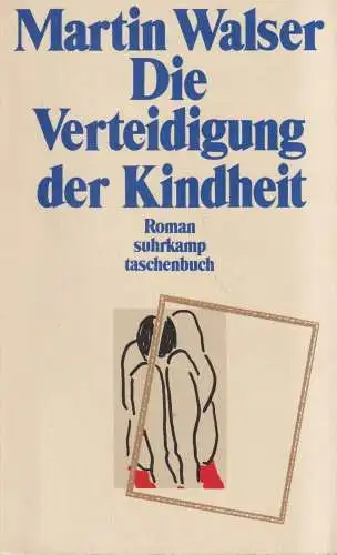 Buch: Die Verteidigung der Kindheit, Martin Walser, 1995, Suhrkamp, signiert