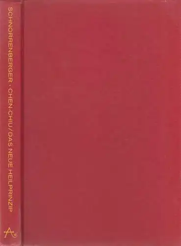 Buch: Chen-Chiu - Das neue Heilprinzip. Schnorrenberger, Claus C., 1975, Aurum