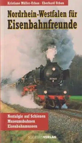 Buch: Nordrhein-Westfalen für Eisenbahnfreunde, Müller-Urban, Kristiane, 2005