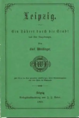Buch: Leipzig, Weidinger, Carl. 1989, VEB Tourist Verlag, gebraucht, gut 37307