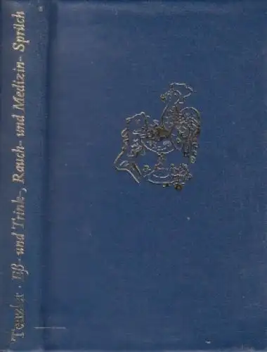 Buch: Eß- und Trink-, Rauch- und Medizin-Sprüch, Tenzler, Wolfgang. 1985