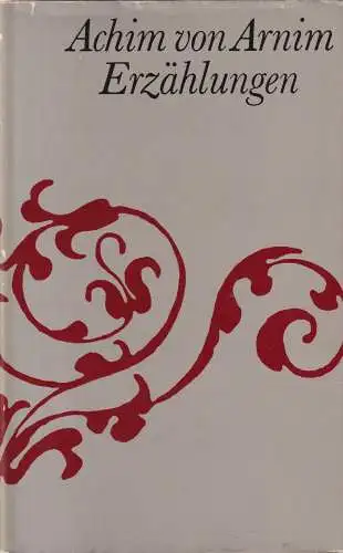 Buch: Erzählungen, Arnim, Achim von. 1968, Aufbau Verlag, gebraucht, gut