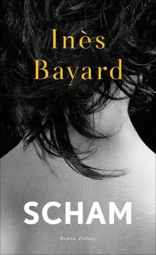 Buch: Scham, Bayard, Ines, 2020, Paul Zsolnay, Roman, gebraucht, sehr gut