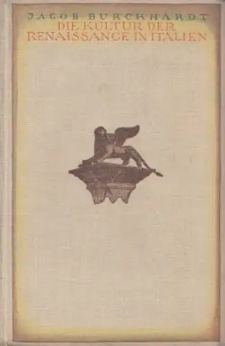 Buch: Die Kultur der Renaissance in Italien, Burckhardt, Jacob. 1928