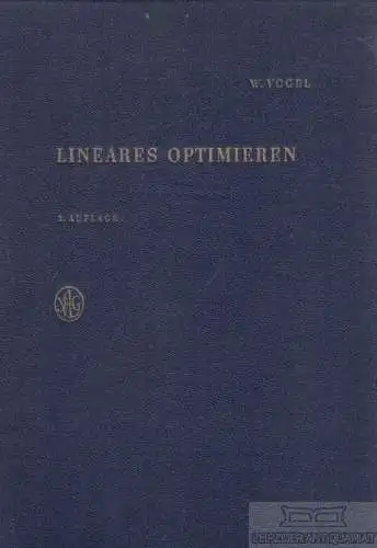 Buch: Lineares Optimieren, Vogel, Walter. 1970, gebraucht, gut