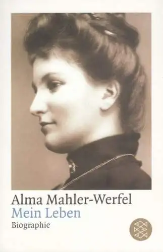 Buch: Mein Leben, Mahler-Werfel, Alma. 2003, Fischer Taschenbuchverlag