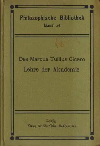 Buch: Lehre der Akademie, Cicero, 1874, Dürr'sche Buchhandlung, Kirchmann