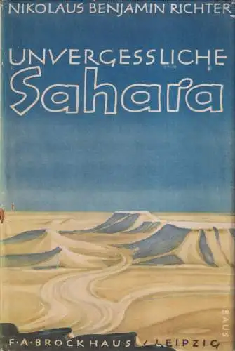 Buch: Unvergessliche Sahara, Richter, Nikolaus Benjamin. 1951, Brockhaus Verlag