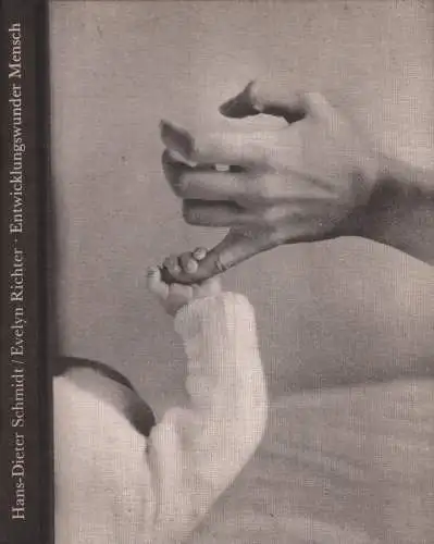 Buch: Entwicklungswunder Mensch, Schmidt, Hans-Dieter (u.a.), 1981