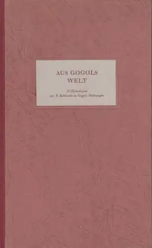 Buch: Aus Gogols Welt, Wolter, Achim. 1952, Verlag Rütten & Loening