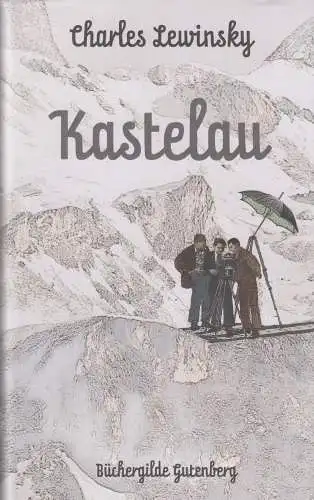 Buch: Kastelau, Roman, Charles Lewinsky, 2014, Büchergilde Gutenberg, wie neu