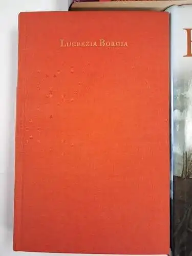 5 Bücher Die Borgia, Lucrezia Borgia, Adel, Papas, Nepotismus, Renaissance