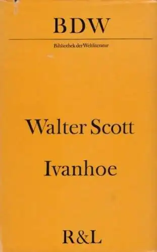 Buch: Ivanhoe, Scott, Walter. Bibliothek der Weltliteratur, 1971, gebraucht, gut