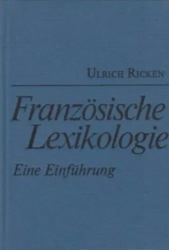 Buch: Französische Lexikologie, Ricken, Ulrich. 1983, Verlag Enzyklopädie