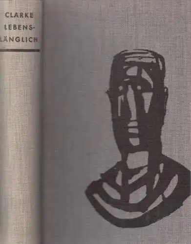 Buch: Lebenslänglich, Roman, Clarke, Marcus. 1965, Verlag Volk und Welt