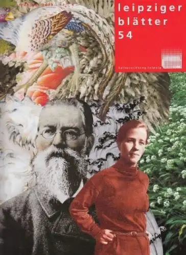 Leipziger Blätter. Heft 54, Steiner, Barbara u.a. 2009, Passage Verlag