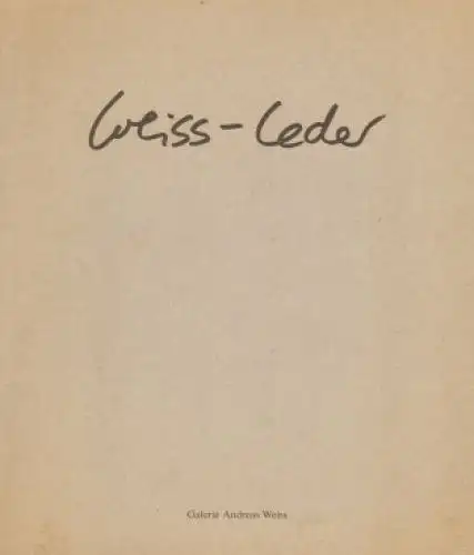 Buch: Ute Weiss-Leder, Weiss, Andreas. 1990, Eigenverlag, gebraucht, gut