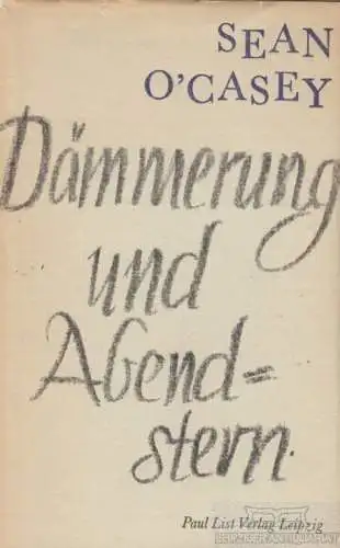Buch: Dämmerung und Abendstern, O'Casey, Sean. 1972, Paul List Verlag